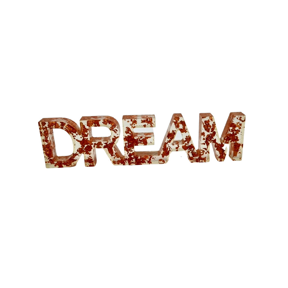 Dream  Rose Gold Resin Sign
